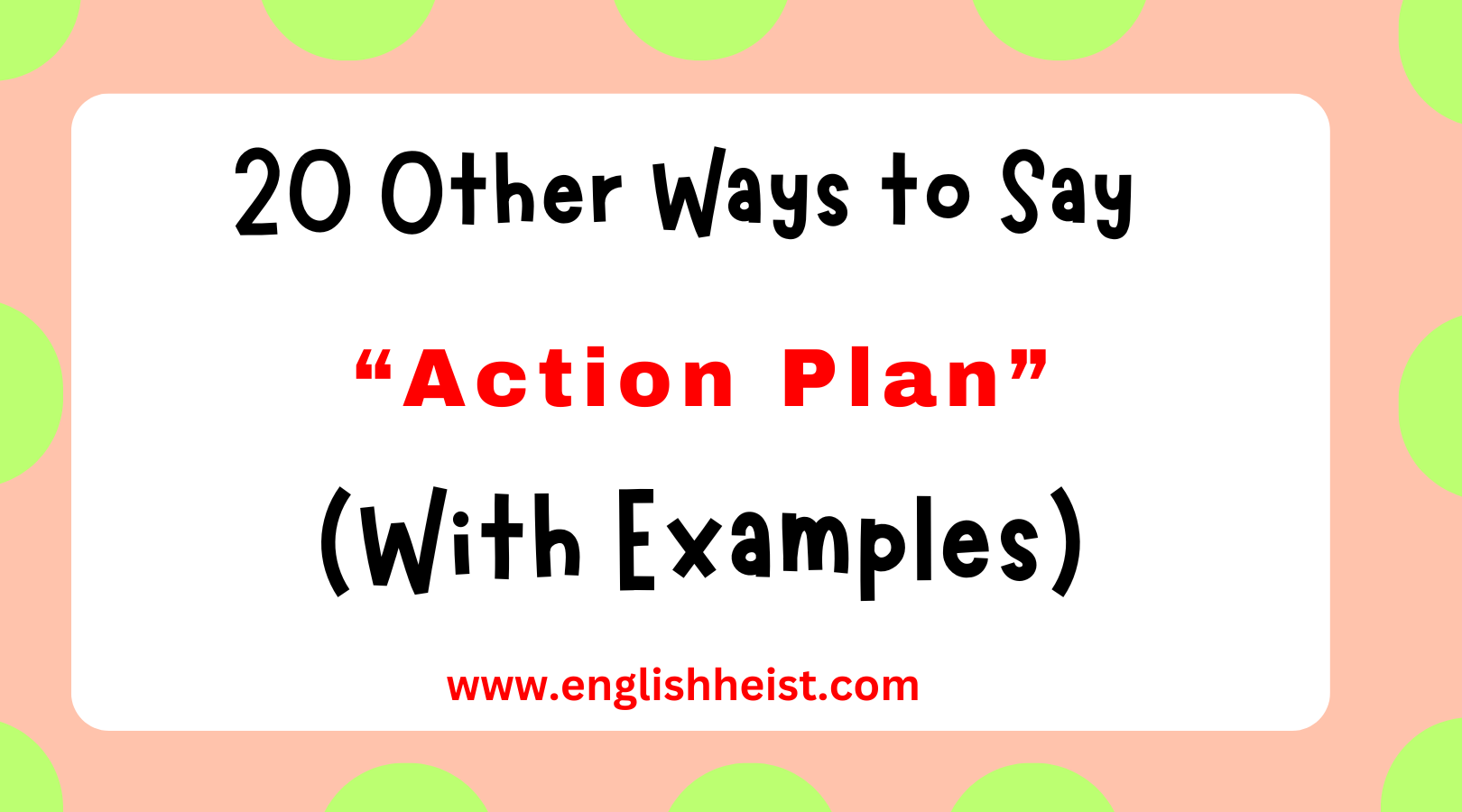 Other Ways to Say “Action Plan”