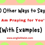 Other Ways to Say ‘I Am Praying for You’